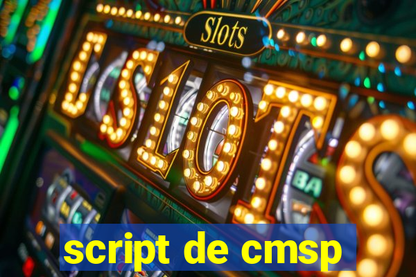 script de cmsp